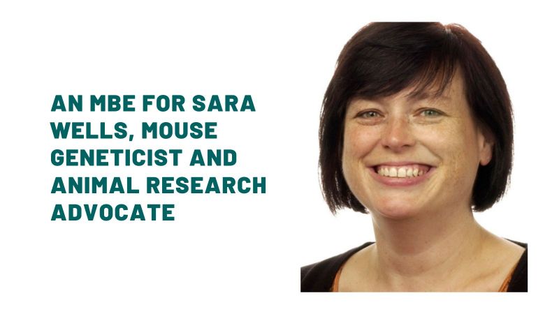 An MBE for Sara Wells, mouse geneticist and animal research advocate